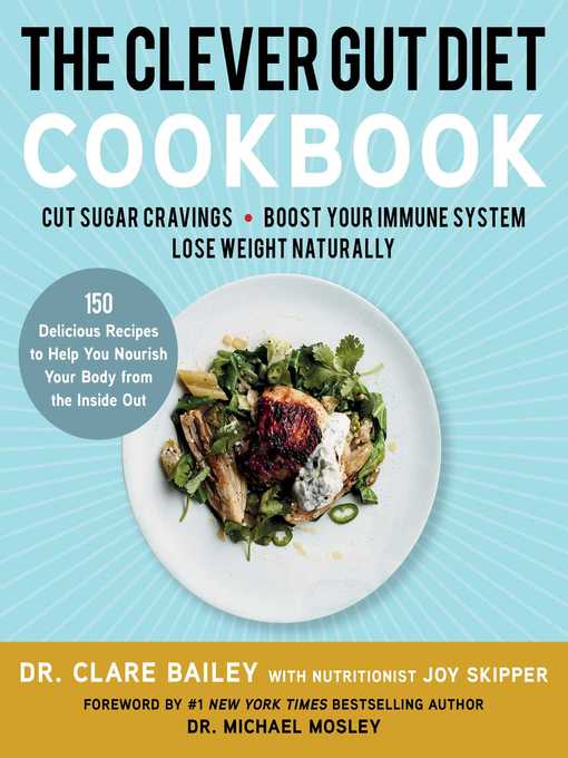 Title details for The Clever Gut Diet Cookbook by Clare Bailey Mosley - Available